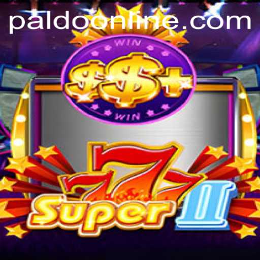 Explore the Excitement of Super777II: The PALDO Gaming Experience